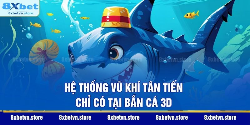 Bắn Cá 3D – Đỉnh Cao Giải Trí Đại Dương Thực Ảo Đan Xen Hệ thống vũ khí tân tiến chỉ có tại bắn cá 3D